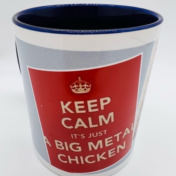 KEEP CALM ITS JUST A BIG METAL CHICKEN COFFEE MUG - Picture 7 of 9